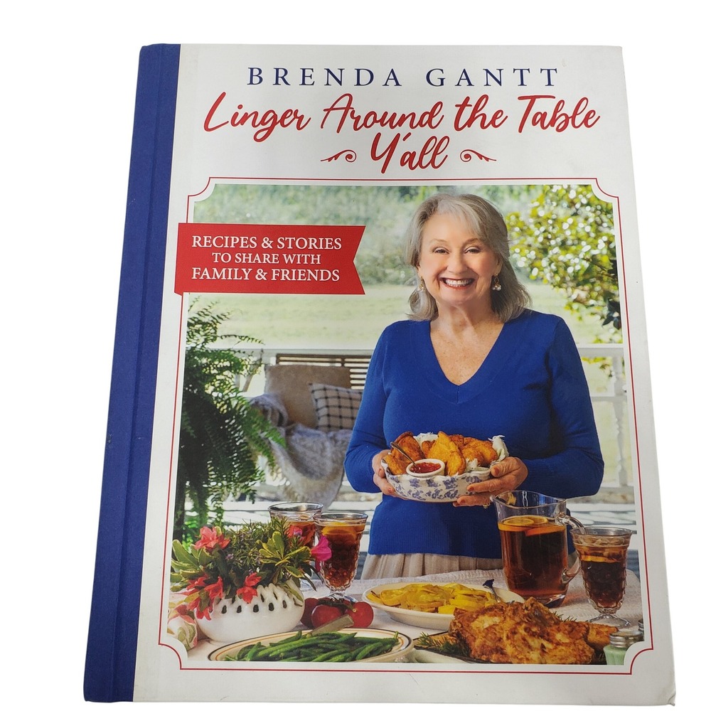 Brenda Gantt Cookbook Linger Around the Table Y'all Southern